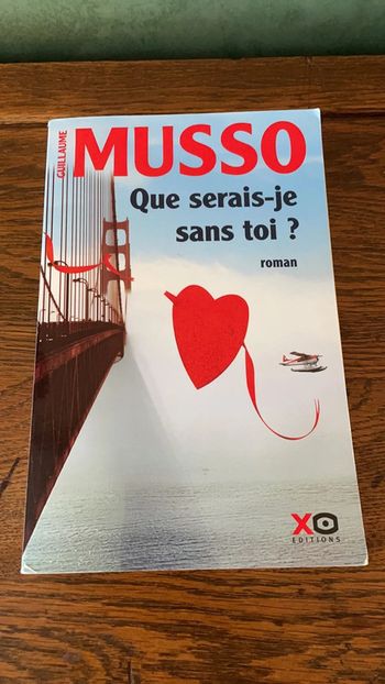 Que serais-je sans toi ? - Guillaume Musso