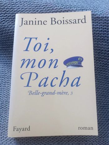 Janine Boissard - Toi, mon Pacha