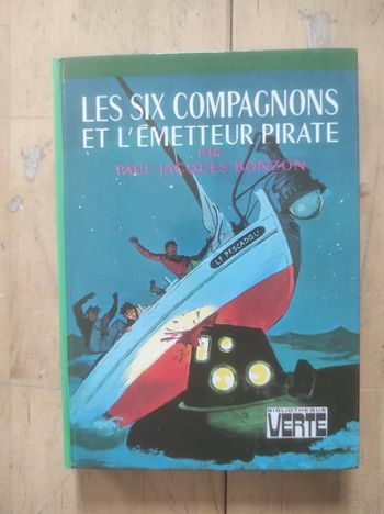 Les Six Compagnons et l'émetteur pirate PJ Bonzon Bibliothèque verte cartonnée 1976