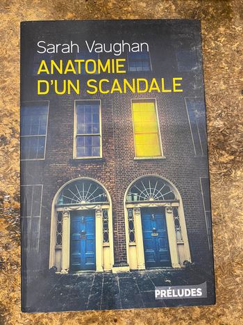 Anatomie d’un scandale - Sarah Vaughan