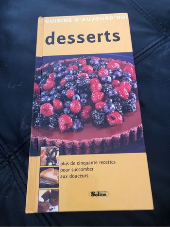 Livre cuisine d’aujourd’hui desserts