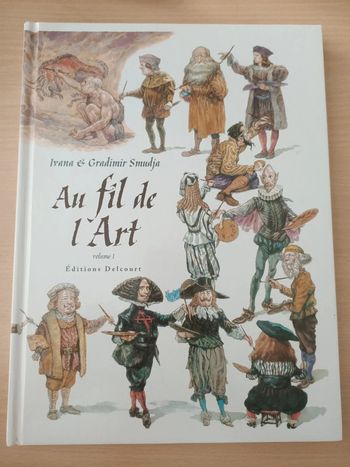 BD au fil de l'art volume 1 (Ivana & Gradimir smudja / éditions Delcourt)