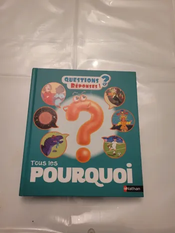 Livre Question Reponse "Tous les Pourquoi"
