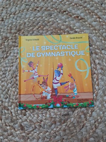 Livre enfant Le spectacle de Gymnastique de Virginie Grimaldi