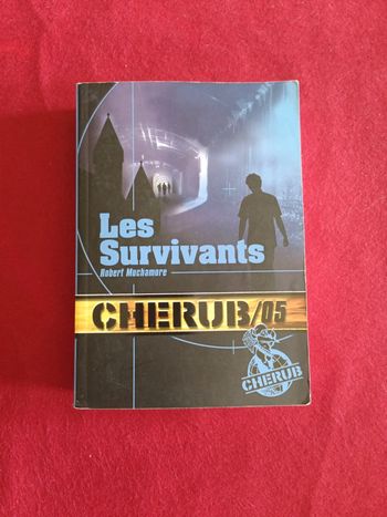 Les survivants " Cherub 13/05 " Robert Muchamore