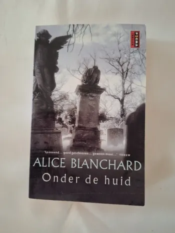 Alice Blanchard Onder de huid