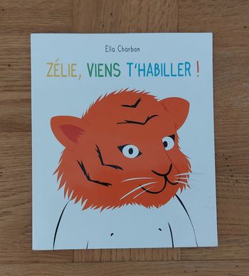 Zélie viens t'habiller - l'école des loisirs