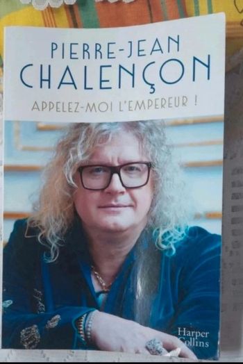 Livre " Appelez-moi l'empereur ! " Pierre-Jean Chalençon, neuf