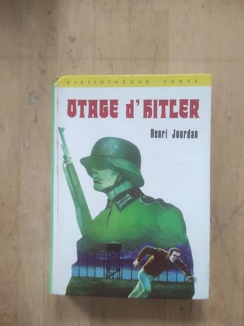 Otage d'Hitler Henri Jourdan Bibliothèque verte cartonnée 1973