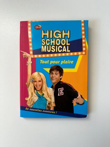 Livre High School Musical Tout pour plaire