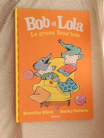 Bob et Lola🧡la grand youp'lala🧡Livre enfant