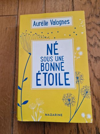 Né sous une bonne étoile/ Aurélie Valogne