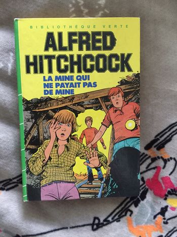 La mine qui ne payait pas de mine Alfred Hitchcock bibliothèque verte Hachette
