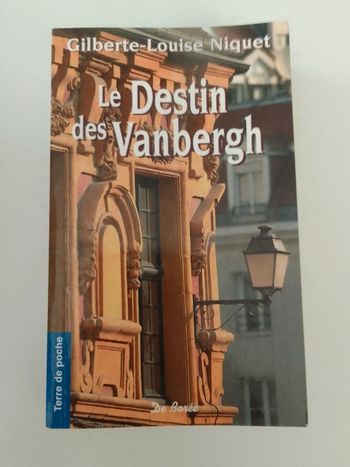 Gilberte-Louise Niquet - Le destin des Vanbergh