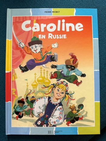 Livre Caroline en Russie couleurs multicolore Pierre Probst album