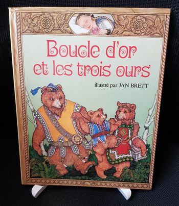 Boucle d'or et les trois ours - Jan Brett - France Loisirs