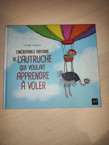 Livre l'autruche qui voulait apprendre à voler