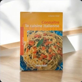 Livre de cuisine : connaître la cuisine italienne de Liliane Otal