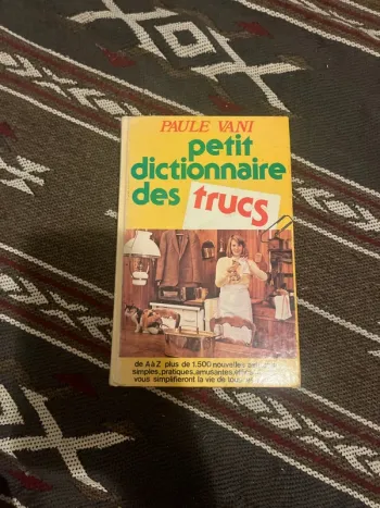 Petit dictionnaire des trucs