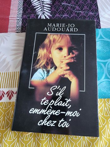 S'il te plaît, emmène-moi chez toi de Marie-Jo Audouard