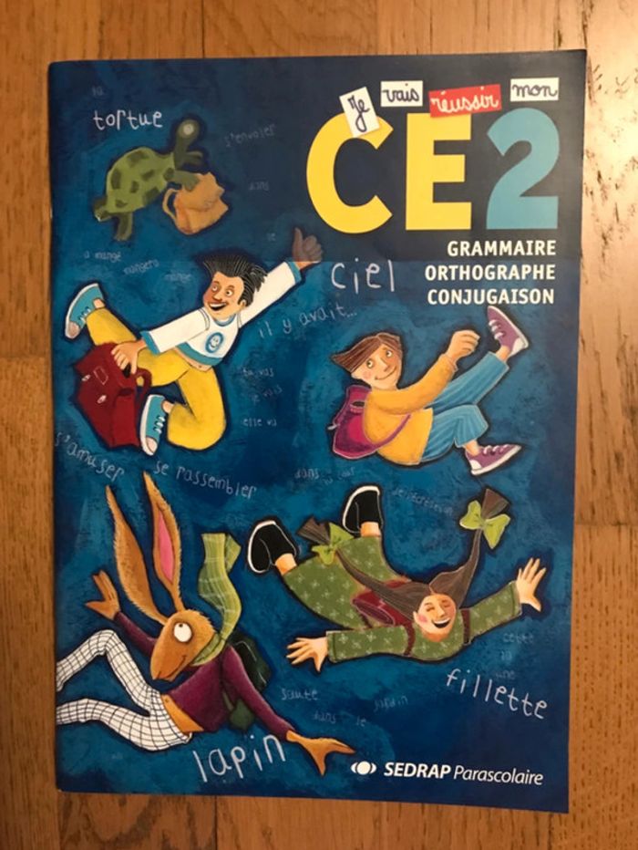 Je vais réussir mon CE2 - Cahier de l’élève - SEDRAP