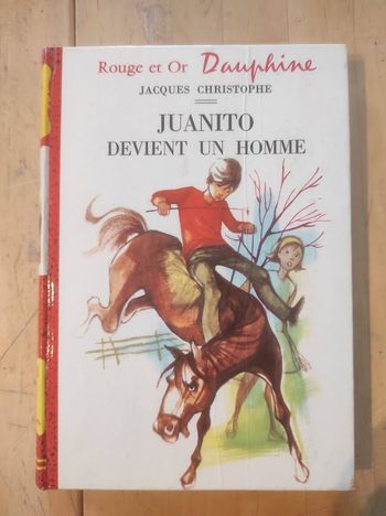 Juanito devient un homme Jacques Christophe G.P. Rouge et Or Dauphine 1964