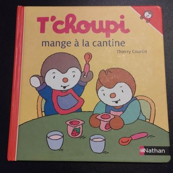 Livre enfant Nathan T'choupi mange a la cantine