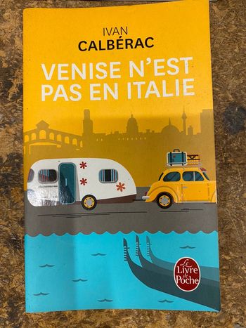 Venise n’est pas en Italie - Ivan Calberac