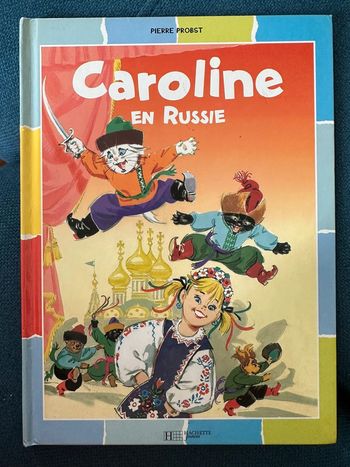 Livre Caroline en Russie Pierre Probst album multicolore