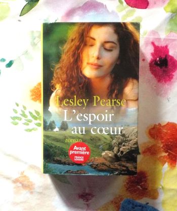 L'espoir au coeur de Lesley Pearse Ed. France Loisirs