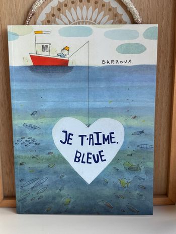 Livre je t’aime bleue 