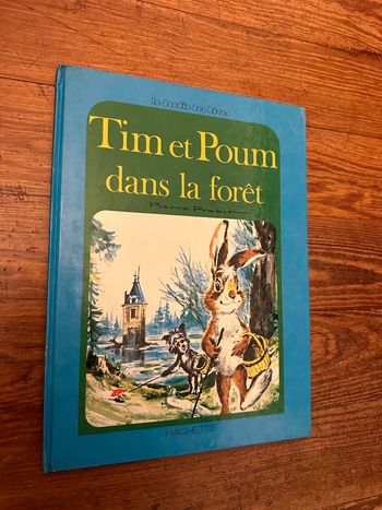 Hachette jardin des rêves pierre probst auteur Caroline livre album bd Tim et Poum dans la forêt