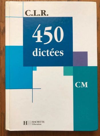 C.L.R. 450 dictées CM