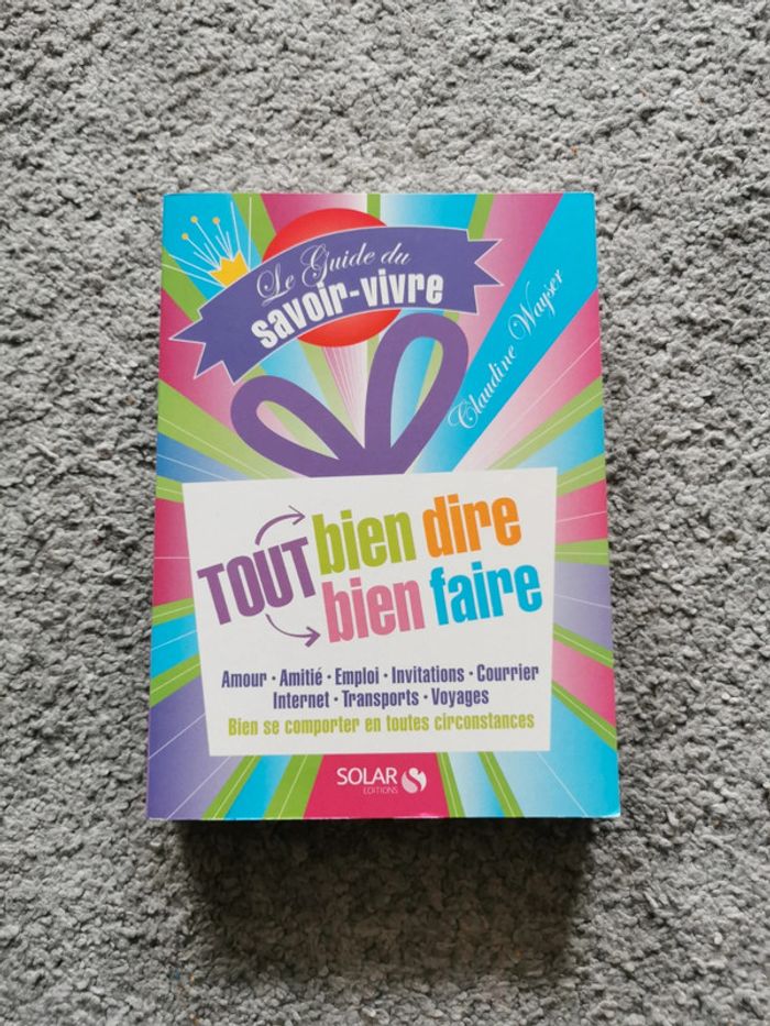 Tout bien dire, tout bien faire