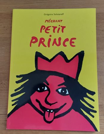 Méchant Petit Prince - l'école des loisirs 