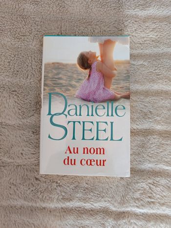 Au nom du cœur de Danielle steel