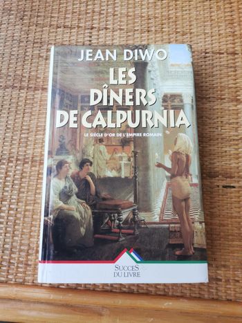 Les dîners de Calpurnia, livre de Jean Diwo