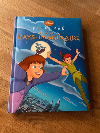 Livre Édition France Loisirs Disney Peter Pan dans retour au pays imaginaire