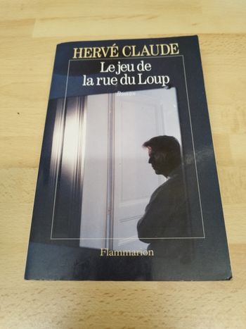 HERVÉ CLAUDE

Le jeu de la rue du Loup

Roman