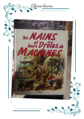 🛑 livre les nains et leurs drôles de machines🛑