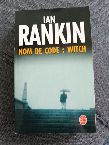 Nom de code : Witch - Ian Rankin