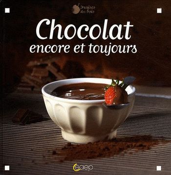 chocolat encore et toujours