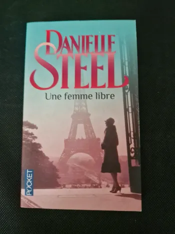 Une femme libre - Danielle Steel