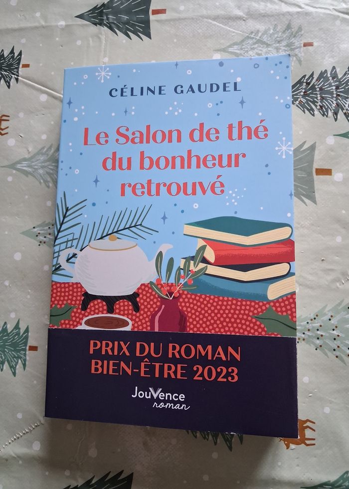 Livre " Le Salon de Thé du Bonheur Retrouvé " de Céline Gaudel 🐈🌾