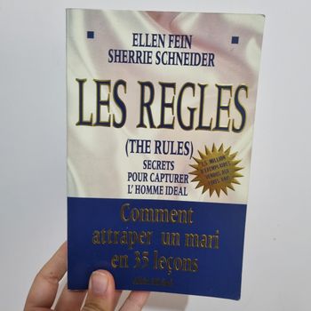 Les Règles. The Rules - Secrets pour capturer l'homme idéal