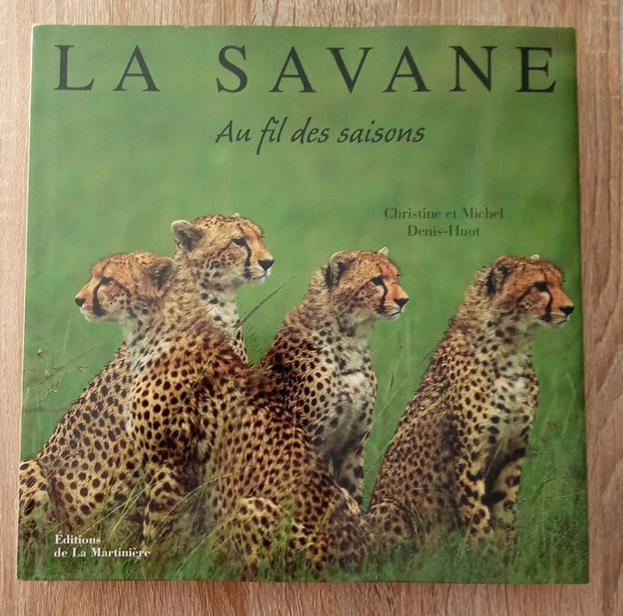 C & M. Denis-Huot - La savane au fil des saisons