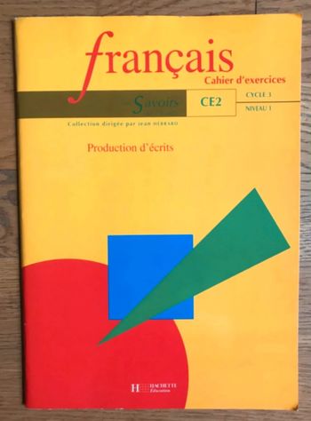 Français - Fichier d'exercices CE2 - Les Savoirs de l'école Cycle 3