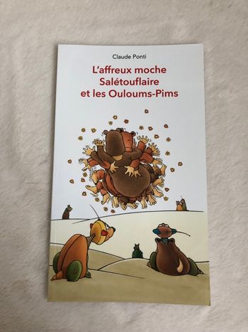 Livre - l’affreux moche salétouflaire et les ouloums pims - école des loisirs