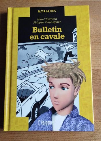 Livre enfant Bulletin en cavale