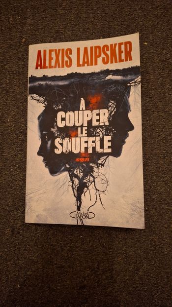 A couper le souffle Alexis Laipsker 